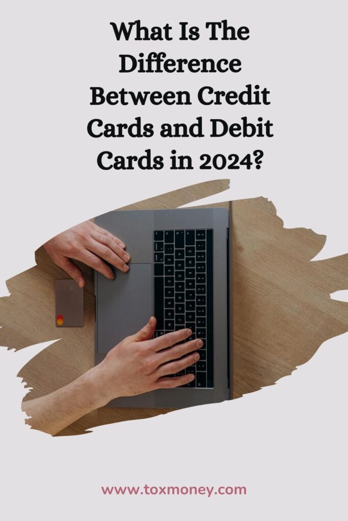 5 Ways Credit Cards and Debit Cards in 2024 Are Changing